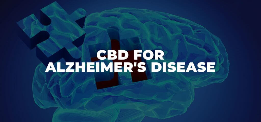 CBD for Alzheimer’s Disease and Dementia